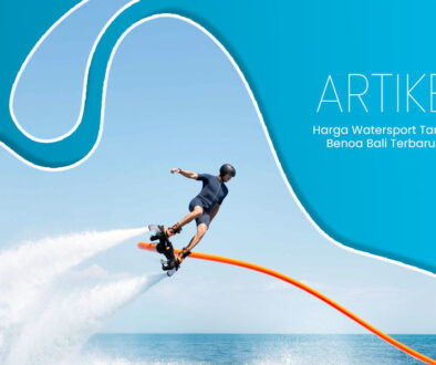 Harga Watersport Tanjung Benoa Bali Terbaru 2026