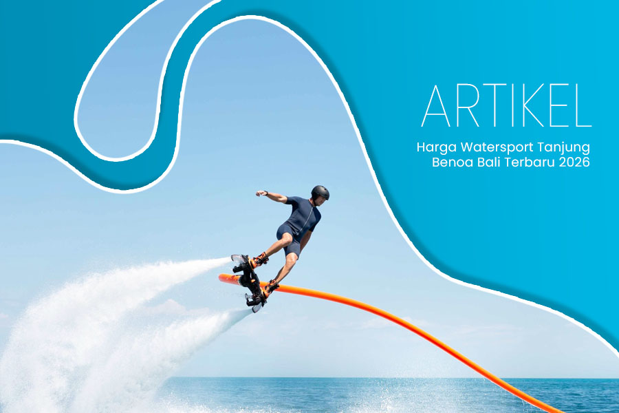 Harga Watersport Tanjung Benoa Bali Terbaru 2026
