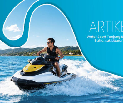 Water Sport Tanjung Benoa Bali untuk Liburan Seru(1)
